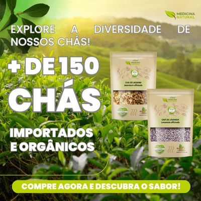 Chás Importados e Orgânicos Medicina Natural