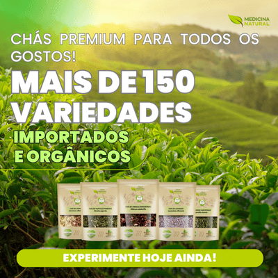 Chás Importados e Orgânicos Medicina Natural