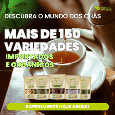 Chás Importados e Orgânicos Medicina Natural