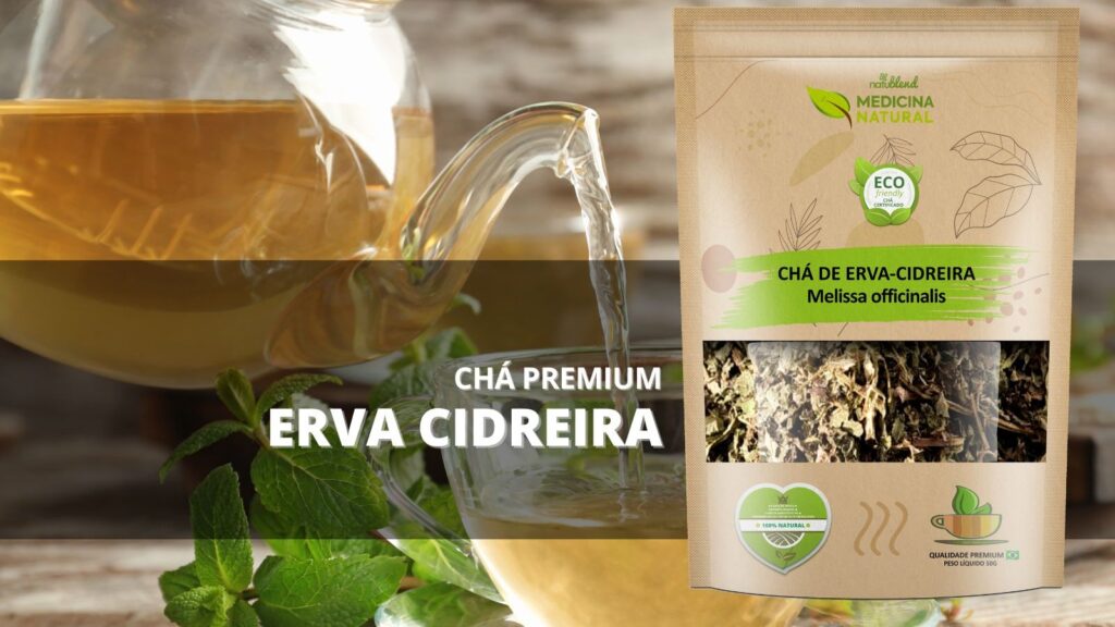 Chá de Erva Cidreira - Melissa officinalis - Medicina Natural