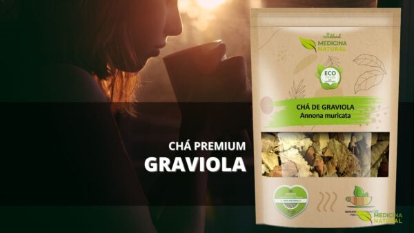 Chá de Folhas de Graviola - Anonna muricata - Medicina Natural
